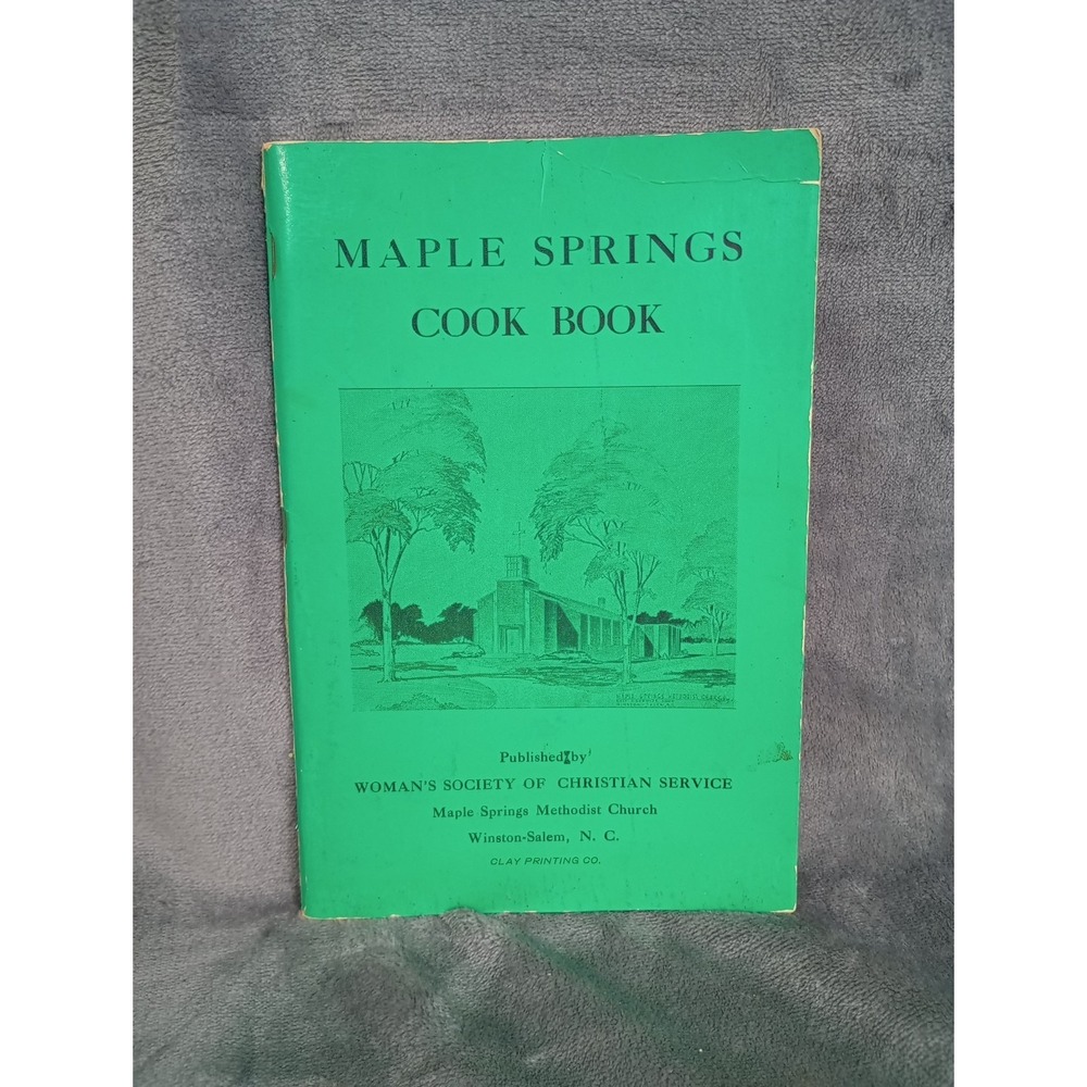Maples Springs Methodist Church Cookbook 1950 First Edition Winston-Salem, NC